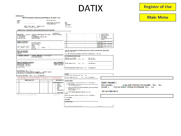 DATIX Register of Use Main Menu DATIX Register of Use Main Menu