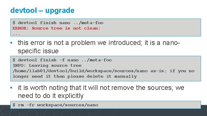 devtool – upgrade $ devtool finish nano. . /meta-foo ERROR: Source tree is not