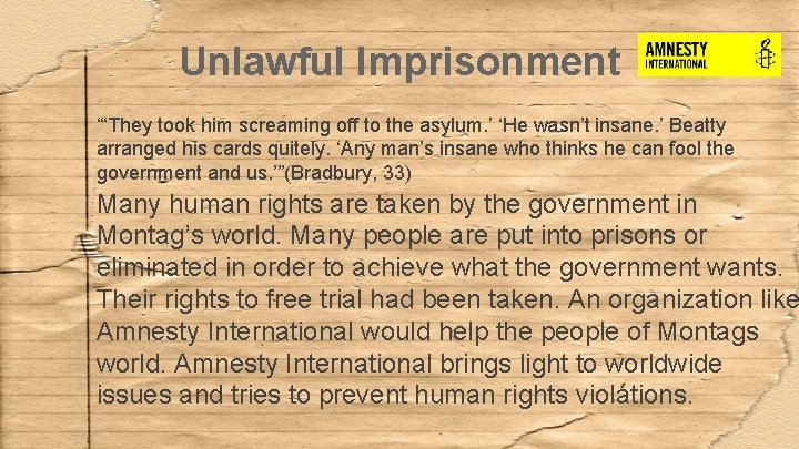 Unlawful Imprisonment “‘They took him screaming off to the asylum. ’ ‘He wasn’t insane.