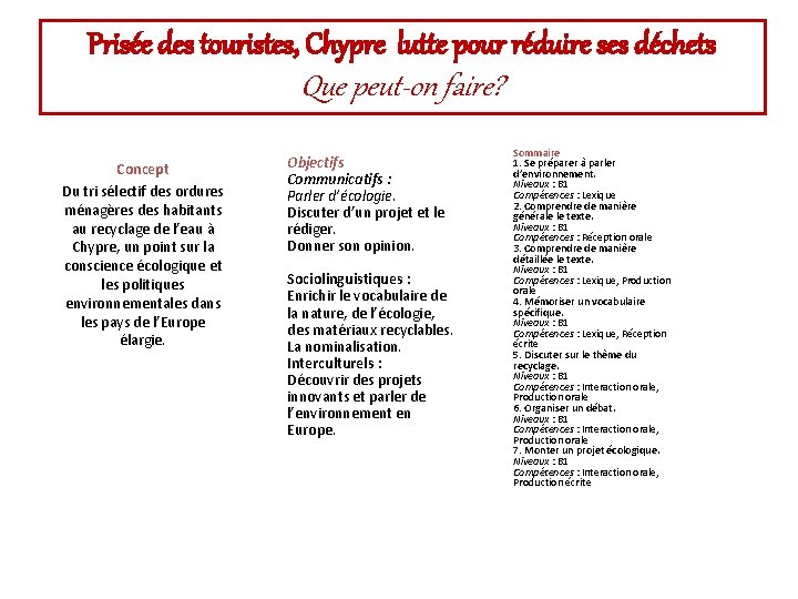 Prisée des touristes, Chypre lutte pour réduire ses déchets Que peut-on faire? Concept Du