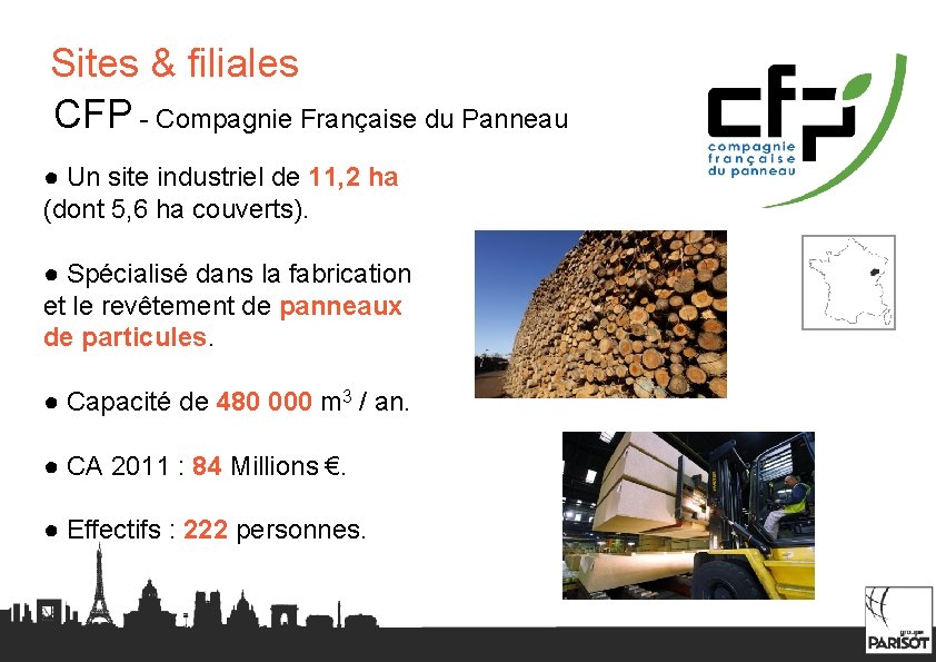 Sites & filiales CFP - Compagnie Française du Panneau ● Un site industriel de