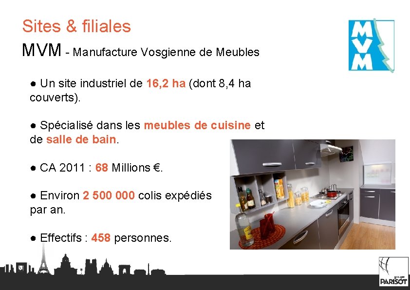Sites & filiales MVM - Manufacture Vosgienne de Meubles ● Un site industriel de