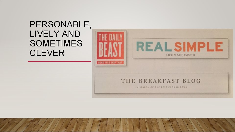 PERSONABLE, LIVELY AND SOMETIMES CLEVER 