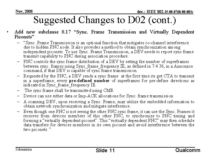 Nov, 2008 doc. : IEEE 802. 15 -08 -0760 -00 -003 c Suggested Changes