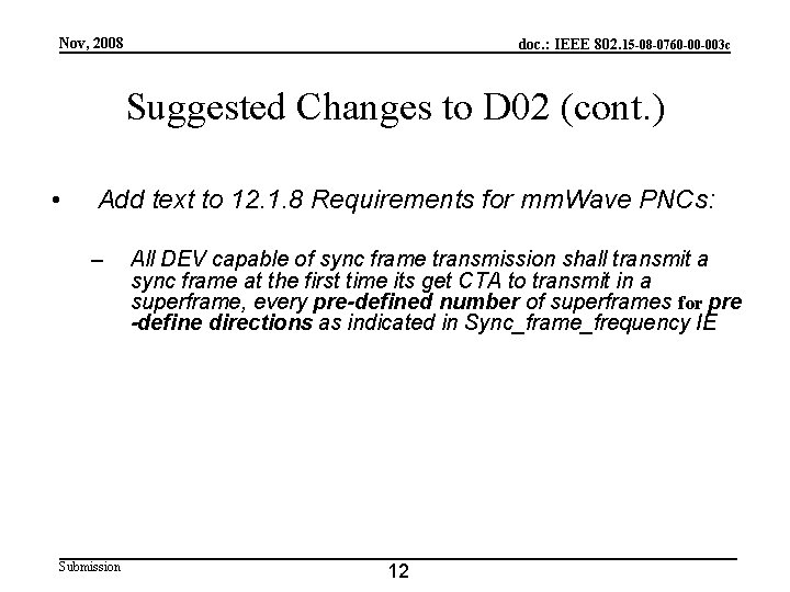 Nov, 2008 doc. : IEEE 802. 15 -08 -0760 -00 -003 c Suggested Changes