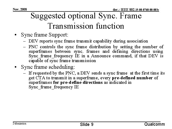 Nov, 2008 doc. : IEEE 802. 15 -08 -0760 -00 -003 c Suggested optional