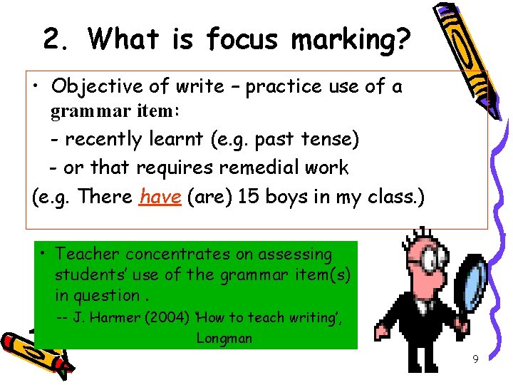2. What is focus marking? • Objective of write – practice use of a 2. What is focus marking? • Objective of write – practice use of a