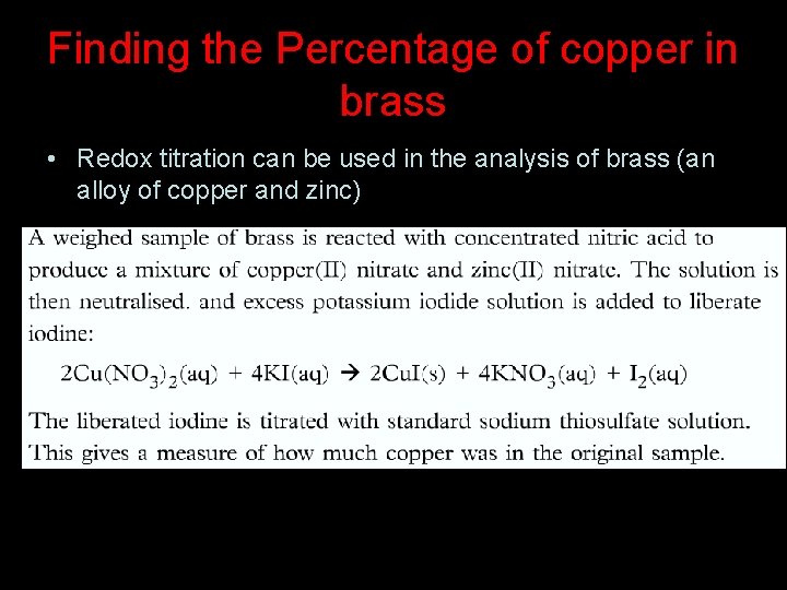 Finding the Percentage of copper in brass • Redox titration can be used in