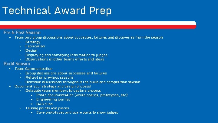 Technical Award Prep Pre & Post Season • Team and group discussions about successes,