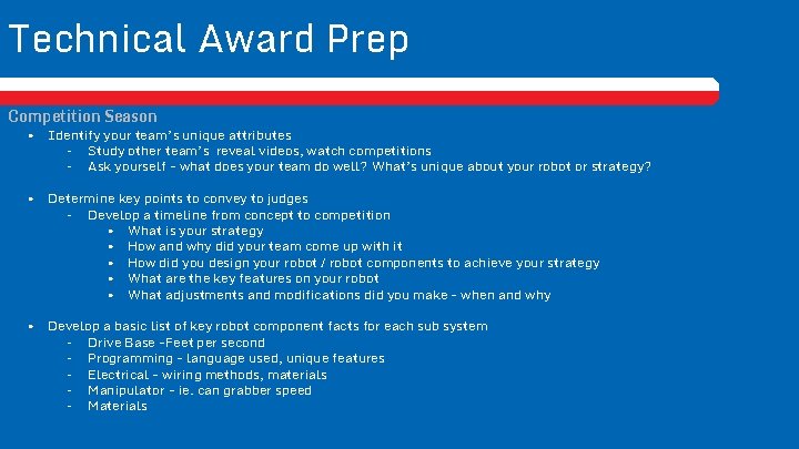 Technical Award Prep Competition Season • Identify your team’s unique attributes – Study other
