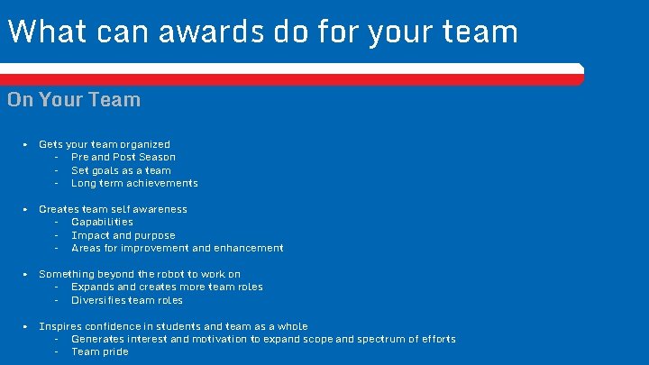 What can awards do for your team On Your Team • Gets your team
