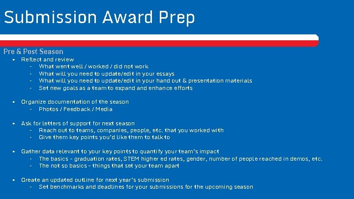 Submission Award Prep Pre & Post Season • Reflect and review – What went