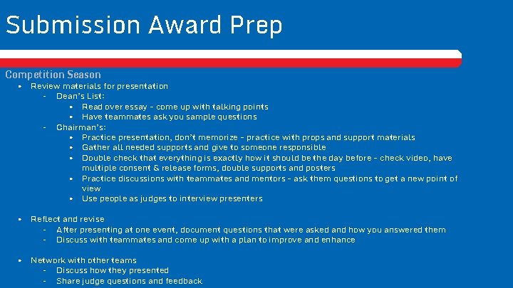 Submission Award Prep Competition Season • Review materials for presentation – Dean’s List: •