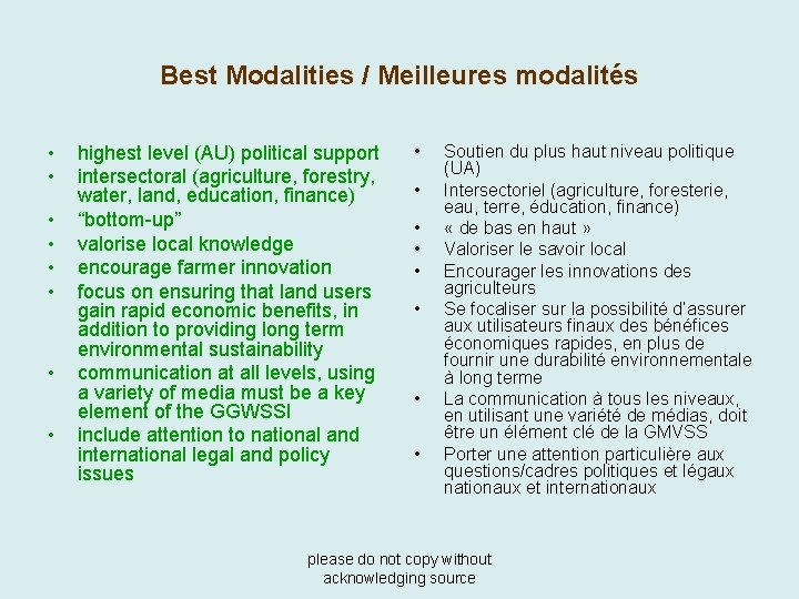 Best Modalities / Meilleures modalités • • highest level (AU) political support intersectoral (agriculture,