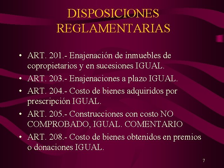 DISPOSICIONES REGLAMENTARIAS • ART. 201. - Enajenación de inmuebles de copropietarios y en sucesiones