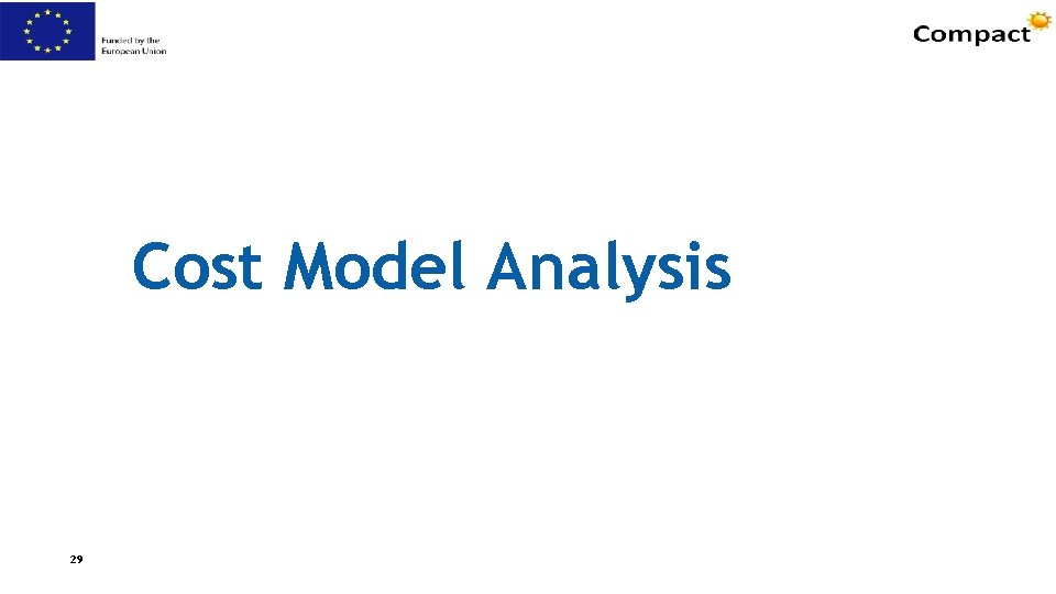Cost Model Analysis 29 