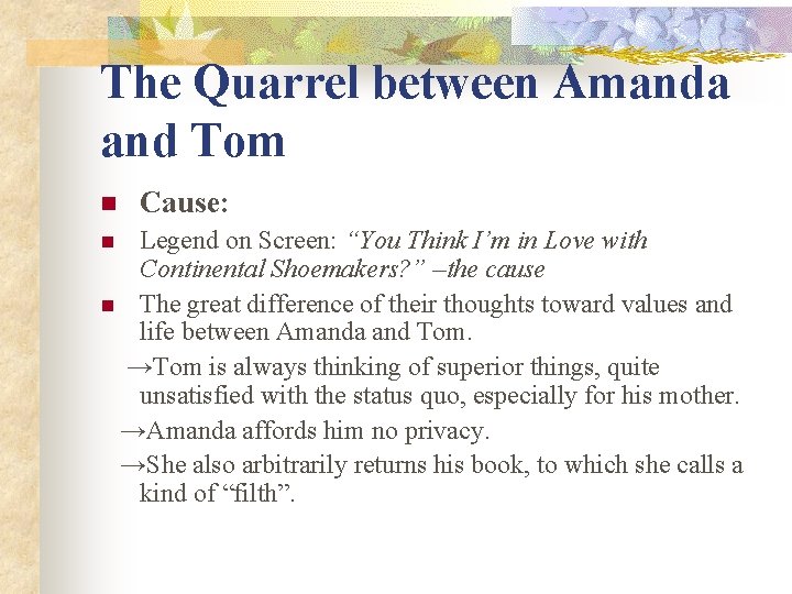 The Quarrel between Amanda and Tom n Cause: Legend on Screen: “You Think I’m The Quarrel between Amanda and Tom n Cause: Legend on Screen: “You Think I’m