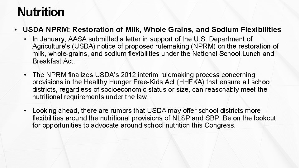 Nutrition • USDA NPRM: Restoration of Milk, Whole Grains, and Sodium Flexibilities • In