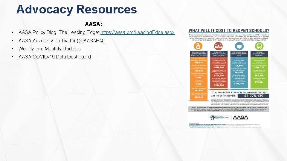 Advocacy Resources AASA: • AASA Policy Blog, The Leading Edge: https: //aasa. org/Leading. Edge.