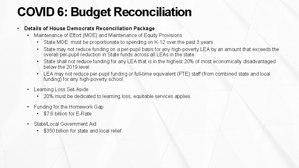 COVID 6: Budget Reconciliation • Details of House Democrats Reconciliation Package • Maintenance of