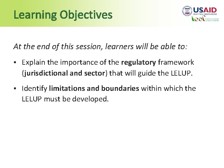 Learning Objectives At the end of this session, learners will be able to: §