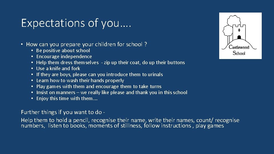 Expectations of you…. • How can you prepare your children for school ? •