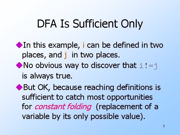DFA Is Sufficient Only u. In this example, i can be defined in two