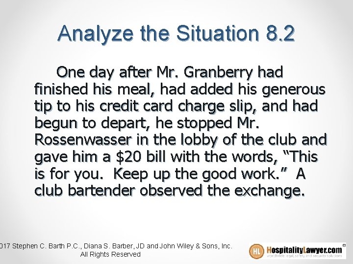 Analyze the Situation 8. 2 One day after Mr. Granberry had finished his meal,