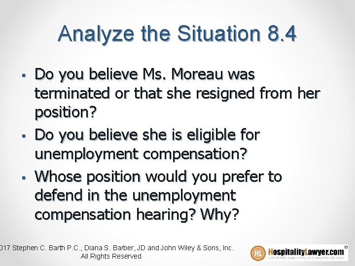 Analyze the Situation 8. 4 § § § Do you believe Ms. Moreau was