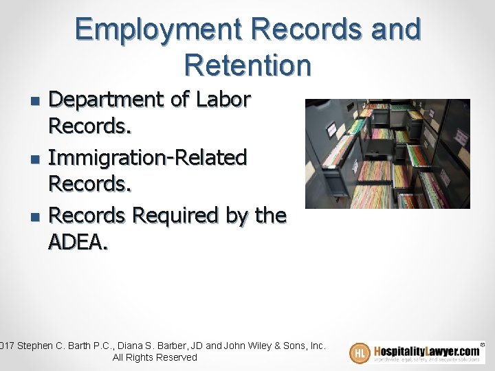 Employment Records and Retention n Department of Labor Records. Immigration-Related Records Required by the