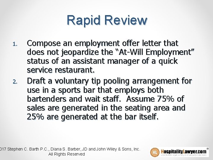 Rapid Review 1. 2. Compose an employment offer letter that does not jeopardize the