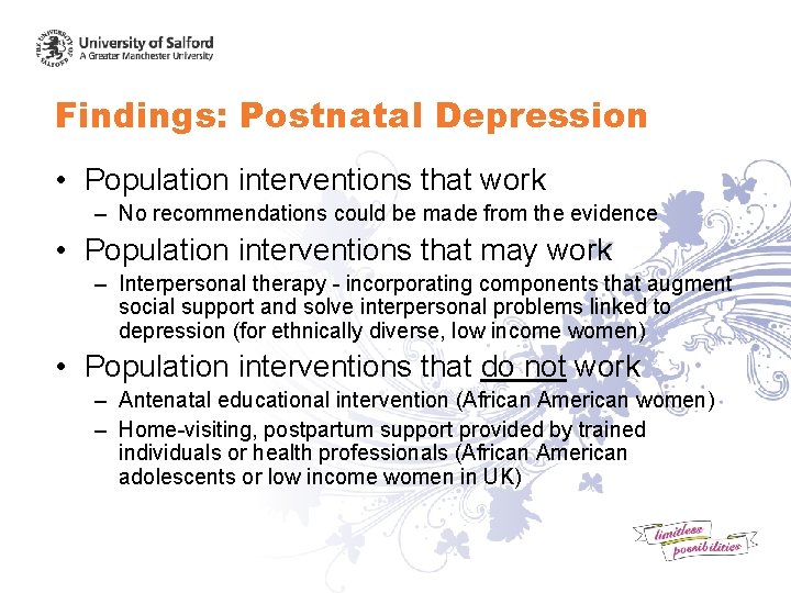 Findings: Postnatal Depression • Population interventions that work – No recommendations could be made