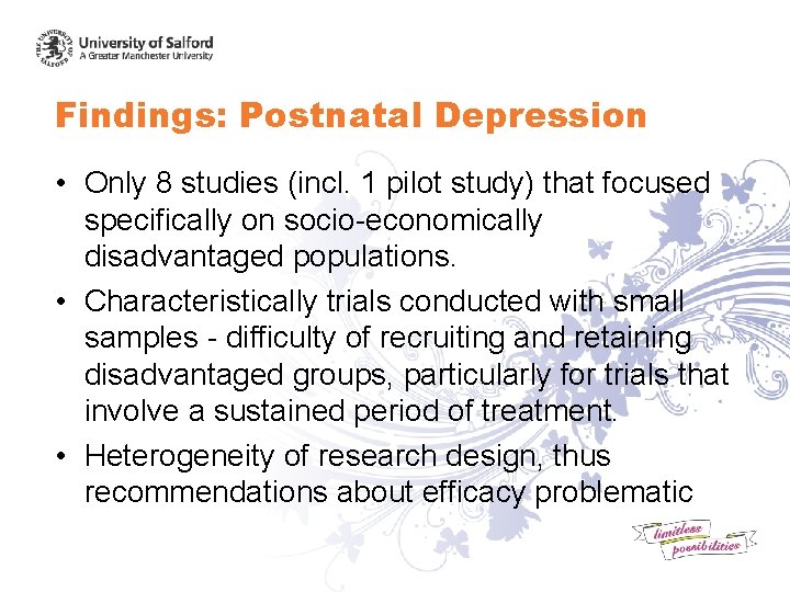 Findings: Postnatal Depression • Only 8 studies (incl. 1 pilot study) that focused specifically