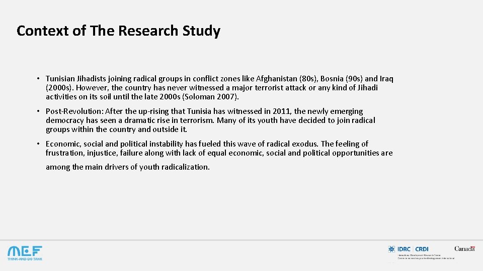 Context of The Research Study • Tunisian Jihadists joining radical groups in conflict zones