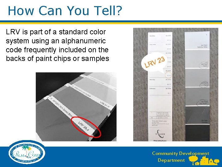 How Can You Tell? LRV is part of a standard color system using an