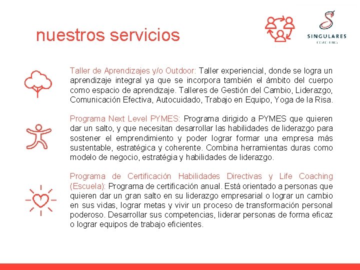 nuestros servicios Taller de Aprendizajes y/o Outdoor: Taller experiencial, donde se logra un aprendizaje nuestros servicios Taller de Aprendizajes y/o Outdoor: Taller experiencial, donde se logra un aprendizaje