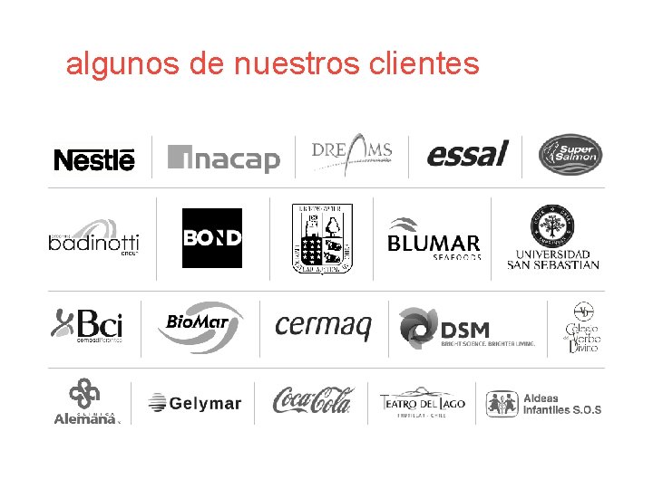 algunos de nuestros clientes algunos de nuestros clientes