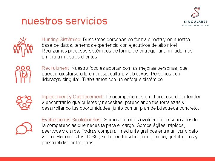 nuestros servicios Hunting Sistémico: Buscamos personas de forma directa y en nuestra base de nuestros servicios Hunting Sistémico: Buscamos personas de forma directa y en nuestra base de