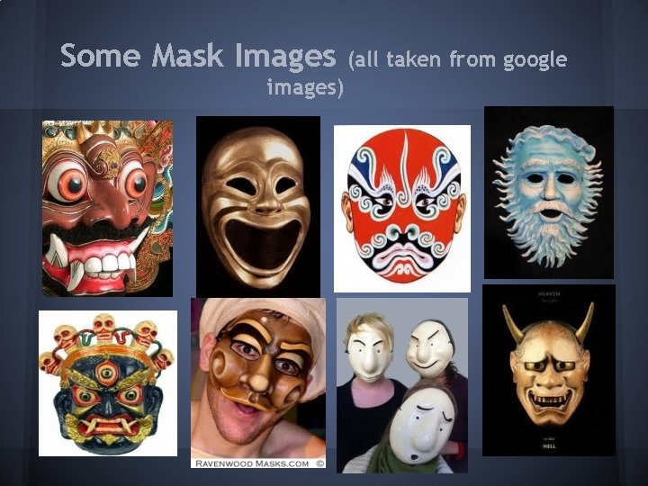 Some Mask Images images) (all taken from google 