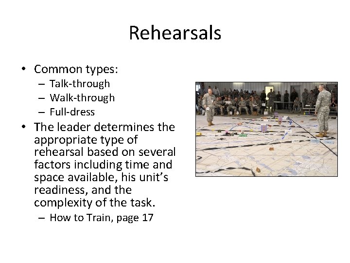 Rehearsals • Common types: – Talk-through – Walk-through – Full-dress • The leader determines