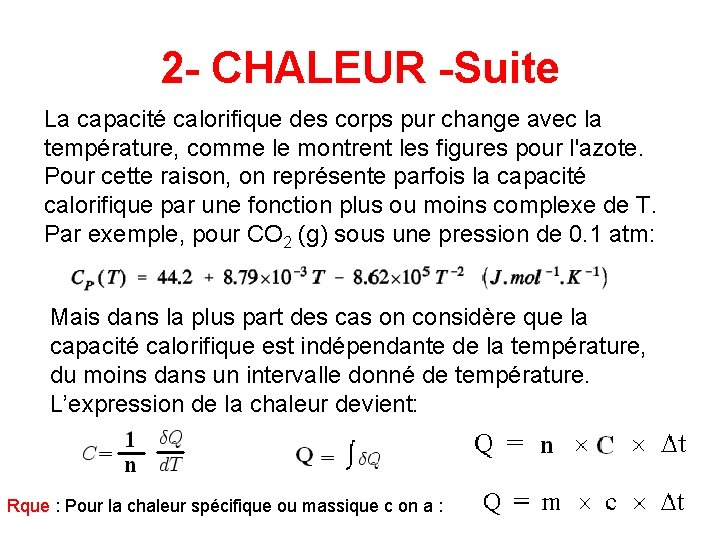 2 - CHALEUR -Suite La capacité calorifique des corps pur change avec la température, 2 - CHALEUR -Suite La capacité calorifique des corps pur change avec la température,