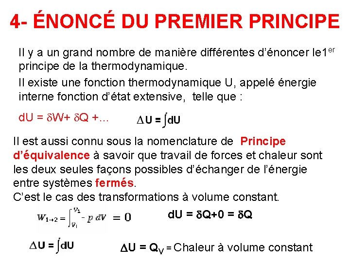 4 - ÉNONCÉ DU PREMIER PRINCIPE Il y a un grand nombre de manière 4 - ÉNONCÉ DU PREMIER PRINCIPE Il y a un grand nombre de manière