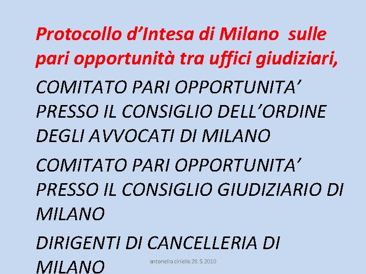 Protocollo d’Intesa di Milano sulle pari opportunità tra uffici giudiziari, COMITATO PARI OPPORTUNITA’ PRESSO