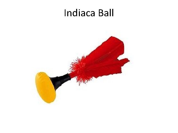 Indiaca Ball 