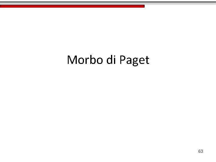 Morbo di Paget 63 