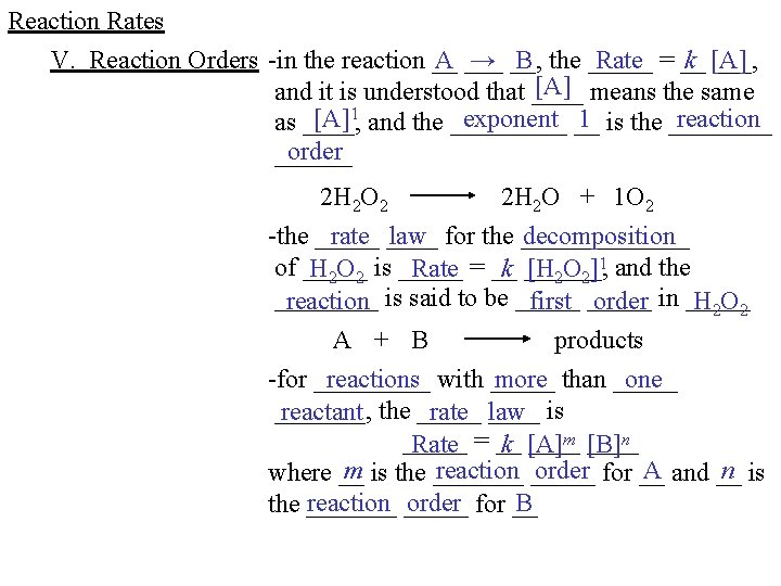 Reaction Rates V. Reaction Orders -in the reaction __ A ___ → __, B Reaction Rates V. Reaction Orders -in the reaction __ A ___ → __, B