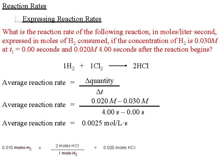 Reaction Rates I. Expressing Reaction Rates What is the reaction rate of the following Reaction Rates I. Expressing Reaction Rates What is the reaction rate of the following