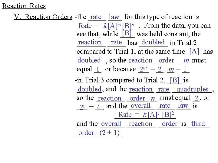 Reaction Rates V. Reaction Orders -the _____ rate ____ law for this type of