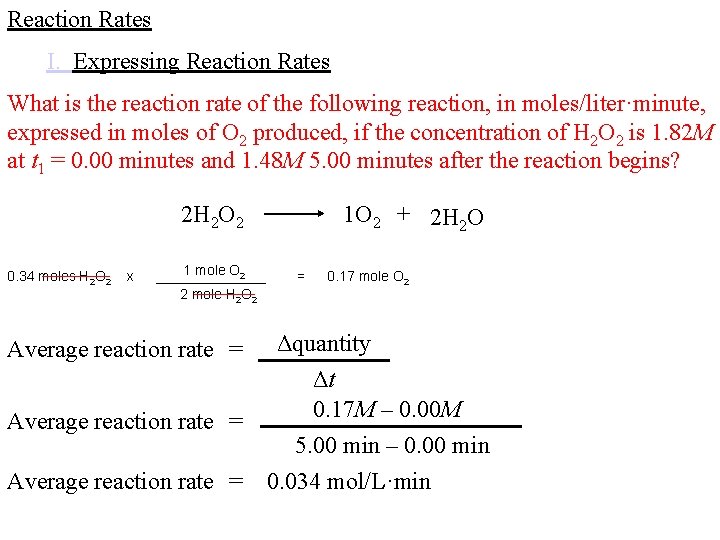 Reaction Rates I. Expressing Reaction Rates What is the reaction rate of the following Reaction Rates I. Expressing Reaction Rates What is the reaction rate of the following