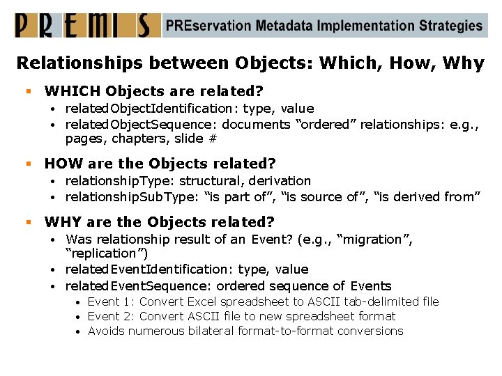 Relationships between Objects: Which, How, Why § WHICH Objects are related? related. Object. Identification: